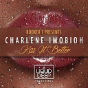 Booker T feat Charlene Imobioh - Kiss It Better Instrumental Mix