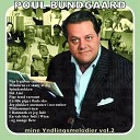 Poul Bundgaard - I Danmark er jeg f dt