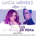 Luc a M ndez - Un Alma en Pena DJ Pelos Jerry Davila Extended…