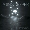 OFFICIAL CUTZ - Going Deeper