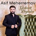 Asif Meherremov - Sevgi Sirin Yuxudu