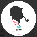 Pierre Ponce - Quinta