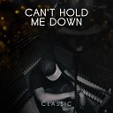 Classic - Can t Hold Me Down