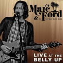 Marc Ford the Neptune Blues Club - Locked Down Tight Live