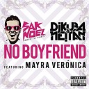 Sak Noel DJ Kuba Neitan fe - No Boyfriend