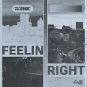 R3ne - Feelin Right Extended Mix