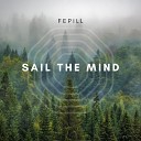 Fepill - Sail the Mind