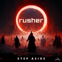 Rusher - Step Aside