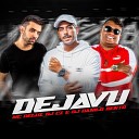 DJ CZ MC Delux DJ Danilo Bento - Dejavu