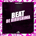 DJ MERAKI MC CL 13 - Beat de Hiroshima