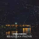 VRIMA KISHOU - Brazilian Phonk