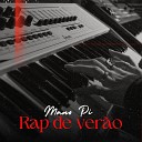 Mano Pi feat MCs 83 Chb Set L - Rap de Ver o