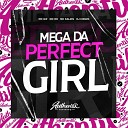 DJ Ivanzk feat MC GW MC RD Mc Kalzin - Mega da Perfect Girl