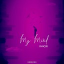 INNOXI - My Mind Radio Mix