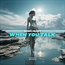 Inner Heart - When You Talk