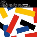 AP Gimbr re - Love On The Rocks Extended Mix