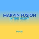 Marvin Fusion - In The Night Bakongo Remix