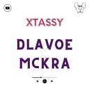 Dlavoe feat Mckra - Xtassy