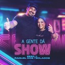 Zezo Raquel dos Teclados - A Gente d Show