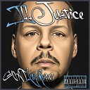 ILL Justice feat Swifty McVay - Lay It On The Ground feat Swifty McVay