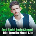 Sani Abdul Raziq Showqi - Labe Inare Chasme Khumare