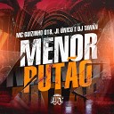 MC Guizinho 018 JL nico DJ Tawan - Menor Put o