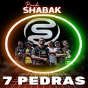 Banda Shabak - 7 Pedras