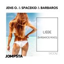 Jens O Spacekid Barbaros - Liebe Barbaros Mix