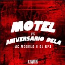 DJ RF3 MC Modelo Funk Malokeiro - Motel vs Aniversario Dela