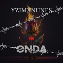 Yanni Antonucci feat Nunes ofc - Na Onda