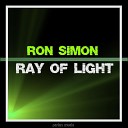 Ron Simon - Ray of Light Short Mix