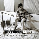 Divyansh Gupta - Night Changes