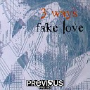 3 Ways - Fake Love Radio Edit Remastered