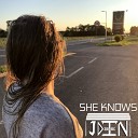 J DEEN - She Knows
