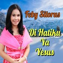 Feby Sitorus Efrata Voice - Di Hatiku Ya Yesus
