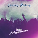 TeeMur - Mamacita Leerex Remix