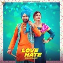 Raj Dhillon - Love Hate