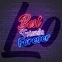 LEO D - Best Friends Forever Radio Edit