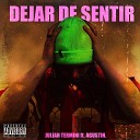 Julian Termini feat AGUST N - Dejar de Sentir