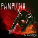 Pamplona - Monstro