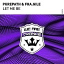Purepath Fra Gile - Let me be Extended Mix