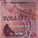 dj tuli feat Moniq Dee - Dolly Dol