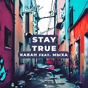 кабан feat Мыха - Stay True