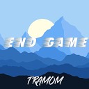 Tramom - End Game