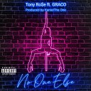 Tony Ro e feat GRACO - No One Else