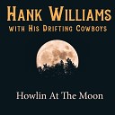 Hank Williams with His Drifting Cowboys - Cold Cold Heart Hank Williams with His Drifting Cowboys Cold Cold…