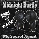 Midnight Hustle feat Mc Secret Agent - Rumble Wiv Da Bass