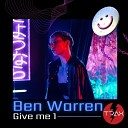 Ben Warren - Give me 1 Radio Edit