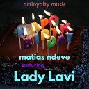 Matias ndeve feat Lady Lavi - Birthday
