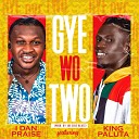 Idan Praise feat King Paluta - Gye Wo 2
